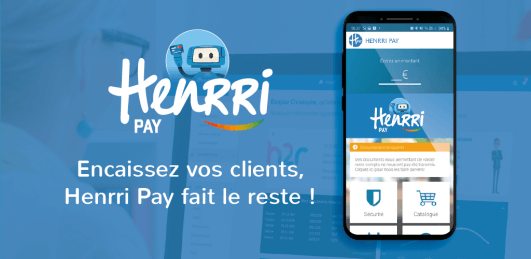 Encaissez vos clients avec l'appli Henrri Pay