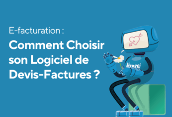 E-facturation : Comment choisir son logiciel de devis-factures ?